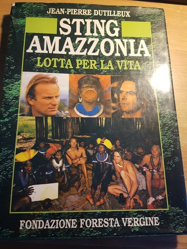 Sting amazzonia lotta per - sting, la