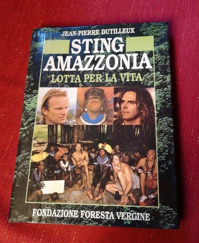 Libro sting amazzonia - "sting,