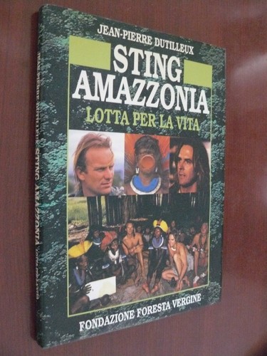 Sting amazzonia lotta per - sting, la