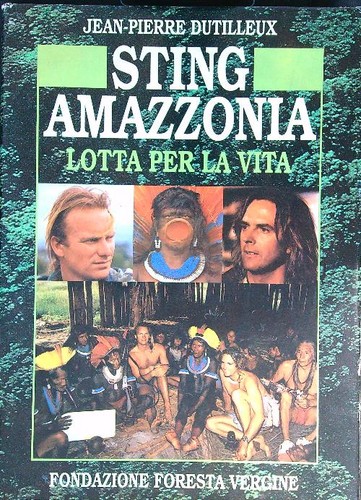 Sting amazzonia lotta - amazzonia., per