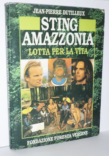Sting amazzonia lotta - -, la