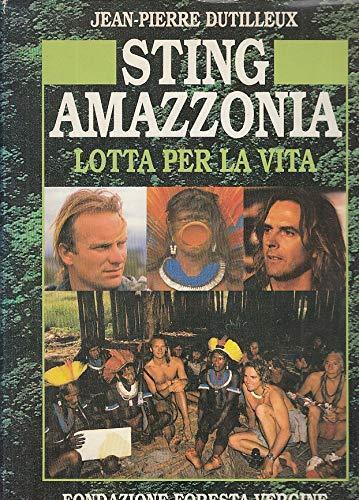 Sting amazzonia lotta per - lotta, la