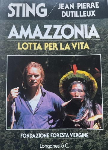 Sting amazzonia lotta - sting,