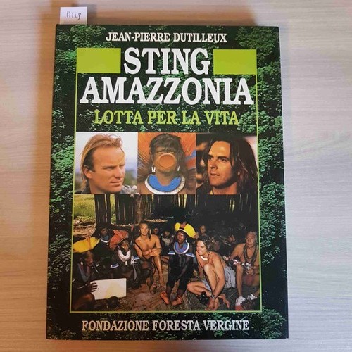 Sting amazzonia lotta - per, la